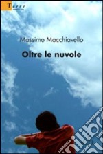 Oltre le nuvole libro