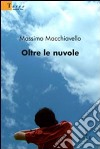 Oltre le nuvole libro