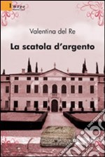 La scatola d'argento