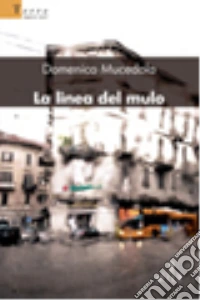 La linea del mulo libro