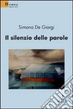 Il silenzio delle parole