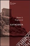 La vacanza libro di Vinz