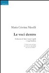 Le voci dentro libro di Maselli Maria Cristina