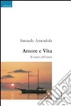 Amore e vita. Il respiro dell'anima libro di Amendola Samuele