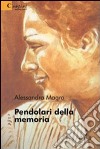 Pendolari della memoria libro