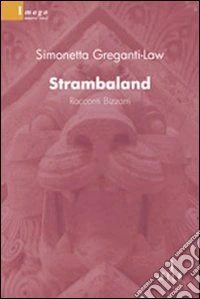 Strambaland. Racconti bizzarri libro