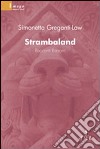 Strambaland. Racconti bizzarri libro