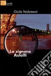 La signora Astolfi libro