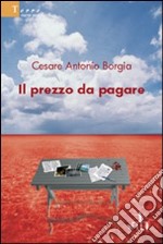 Il prezzo da pagare libro