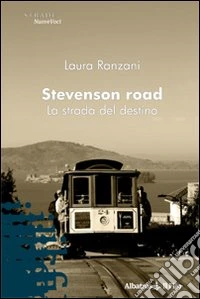 Stevenson road. La strada del destino libro