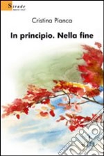 In principio. Nella fine libro