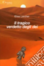 Il tragico verdetto degli dei libro