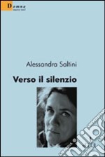 Verso il silenzio libro