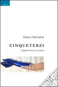 Cinqueterzi. Sopravvivere a se stessi libro