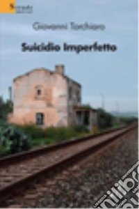 Suicidio imperfetto libro