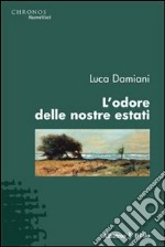 L'odore delle nostre estati libro