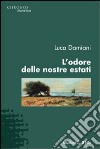 L'odore delle nostre estati libro