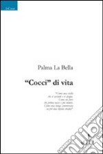 «Cocci» di vita libro