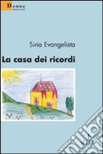 La casa dei ricordi libro