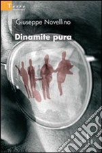 Dinamite pura libro