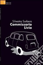 Commissario Livia libro