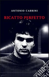 Ricatto perfetto
