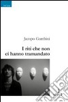 I riti che non ci hanno tramandato libro