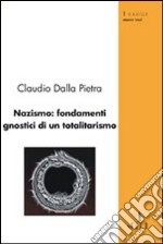 Nazismo: fondamenti gnostici di un totalitarismo