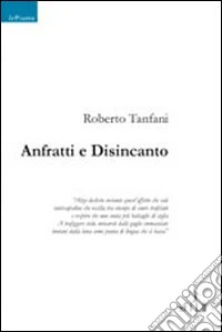 Anfratti e disincanto libro