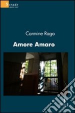 Amore amaro libro