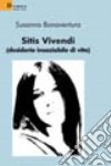 Sitis vivendi (desiderio insaziabile di vita) libro