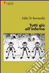 Tutti giù all'inferno libro