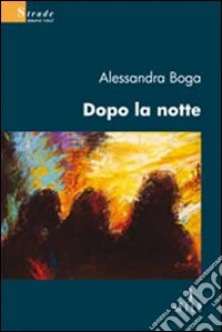 Dopo la notte