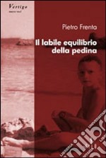 Il labile equilibrio della pedina libro