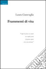 Frammenti di vita libro