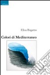 Colori di Mediterraneo libro