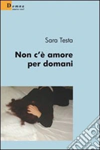 Non c'è amore per domani