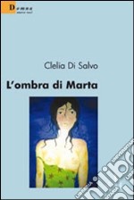 L'Ombra di Marta libro