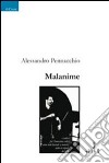 Malanime libro di Pennacchio Alessandro