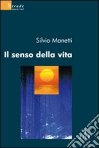 Il Senso della vita