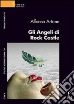 Gli Angeli di Rock Castle