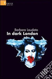 In dark London libro