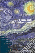 I Racconti della dolce notte libro