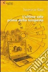 L'Ultimo sole prima della tempesta libro