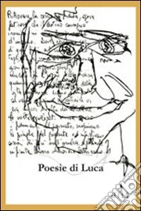 Poesie di Luca libro