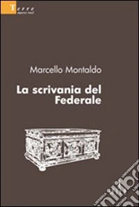 La Scrivania del federale libro