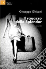 Il Ragazzo dello Splendor libro