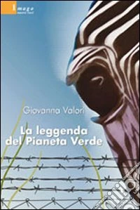 La Leggenda del pianeta verde libro