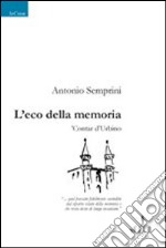 L'Eco della memoria Contar d'Urbino libro