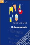 Il Domandaio libro di Gliro Rocco L.